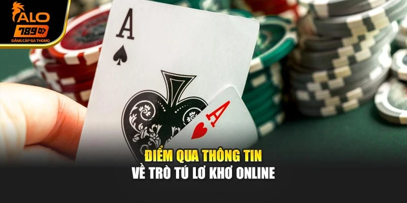 Điểm qua thông tin về trò tú lơ khơ online